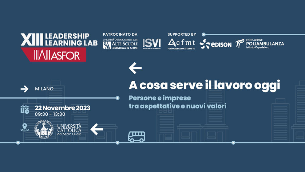 A cosa serve il lavoro oggi? Persone e imprese tra aspettative e nuovi valori